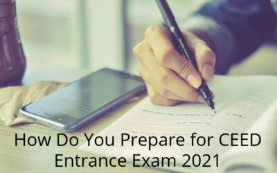 How Do You Prepare for the CEED Entrance Exam 2021?