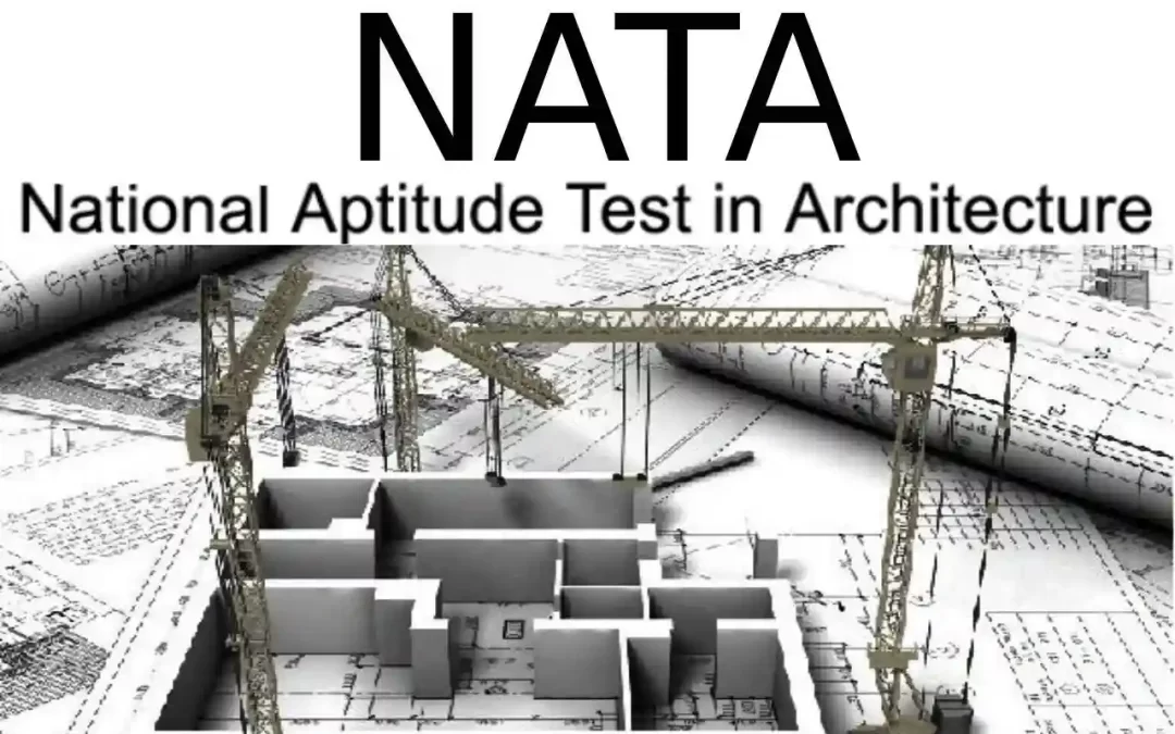 NATA 2022: Applications, Eligibility & Entrance Exam Pattern