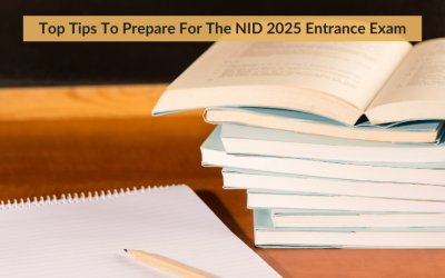 Top Tips To Prepare For The NID 2025 Entrance Exam