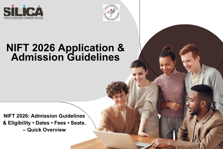 NIFT 2026 Application & Admission Guidelines – Quick Overview